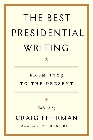 The Best Presidential Writing