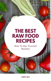 The Best Raw Food RECIPES