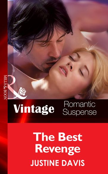 The Best Revenge (Mills & Boon Vintage Romantic Suspense) (Redstone, Incorporated, Book 10) - Justine Davis