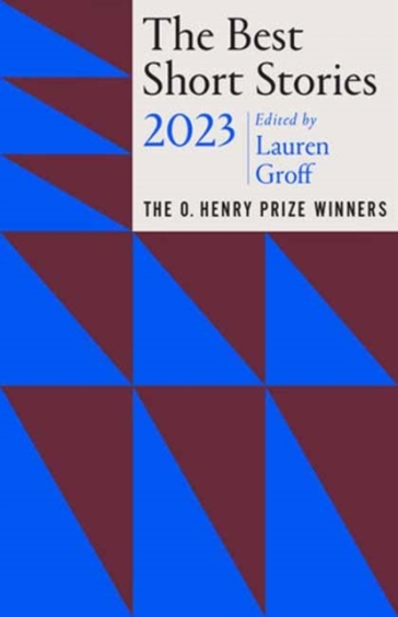 The Best Short Stories 2023 - Lauren Groff - Jenny Minton Quigley