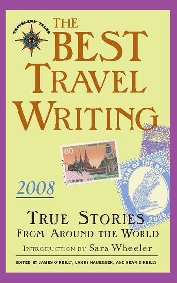 The Best Travel Writing 2008 - James O