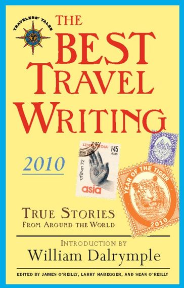 The Best Travel Writing 2010 - James O