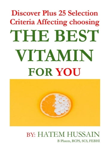 The Best Vitamin For You - Hatem Hussain