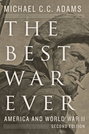 The Best War Ever - Michael C. C. Adams