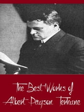 The Best Works of Albert Payson Terhune (Best Works Include Black Caesar