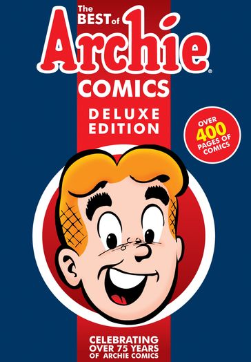 The Best of Archie Comics Book 1 Deluxe Edition - Archie Superstars