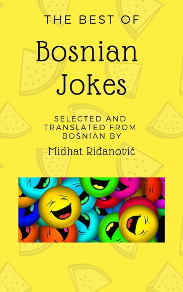 The Best of Bosnian Jokes - Midhat Ridjanovic