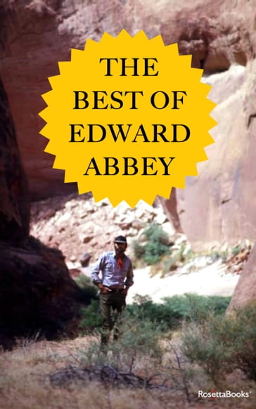 The Best of Edward Abbey - Edward Abbey