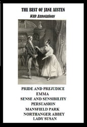 The Best of Jane Austen (Annotated)