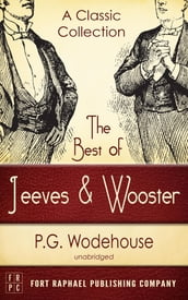 The Best of Jeeves and Wooster - A Classic Collection (Unabridged)