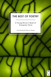 The Best of Poetry A Young Person s Book of Evergreen Verse