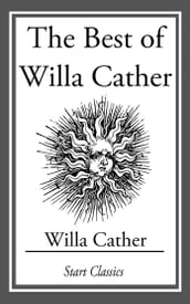 The Best of Willa Cather