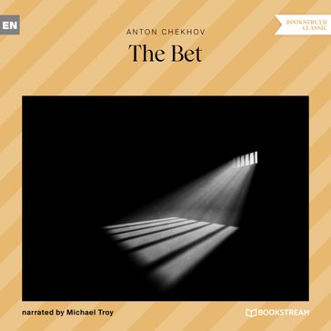 The Bet (Unabridged) - Anton Chekhov