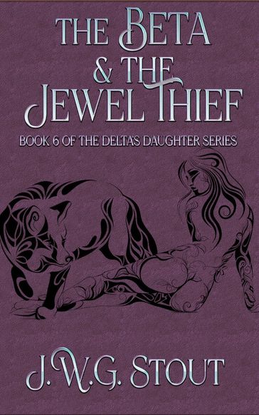 The Beta & The Jewel Thief - JwgStout
