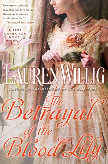 The Betrayal of the Blood Lily - Lauren Willig