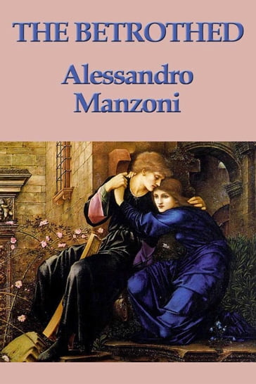 The Betrothed - Manzoni Alessandro