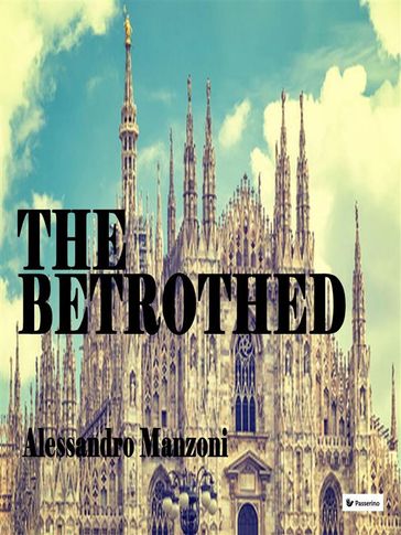 The Betrothed - Manzoni Alessandro