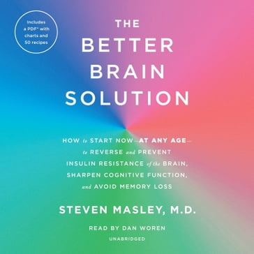 The Better Brain Solution - M.D. Steven Masley