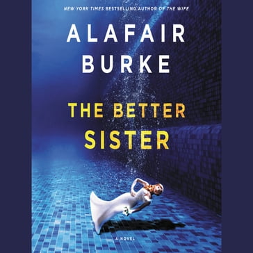 The Better Sister - Alafair Burke