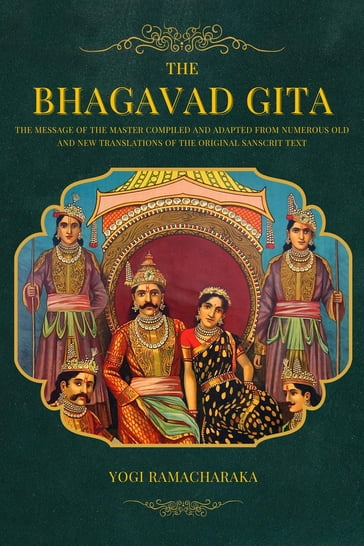 The Bhagavad Gita - Yogi Ramacharaka