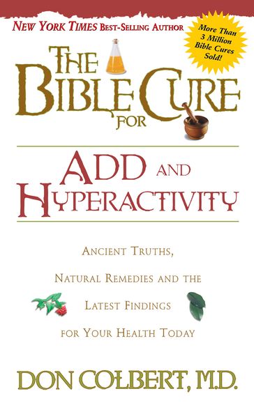 The Bible Cure for ADD and Hyperactivity - MD Don Colbert