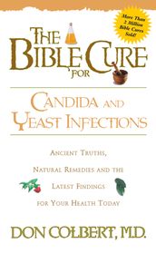 The Bible Cure for Candida and Yeast Infections
