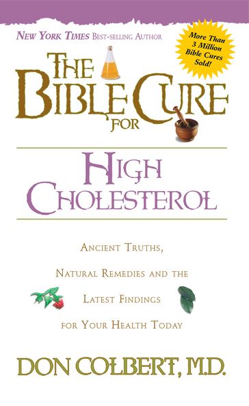 The Bible Cure for Cholesterol - MD Don Colbert