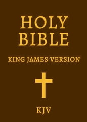 The Bible: King James Version Old and New Testament 1611 Edition