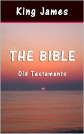 The Bible: Old Testaments