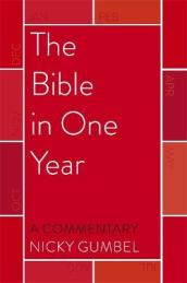 The Bible in One Year ¿ a Commentary by Nicky Gumbel