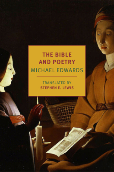 The Bible and Poetry - Michael Edwards - Stephen E. Lewis