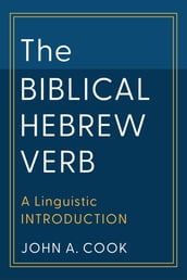 The Biblical Hebrew Verb (Learning Biblical Hebrew)