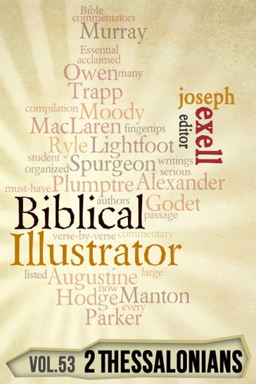 The Biblical Illustrator - Pastoral Commentary on 2 Thessalonians - Joseph Exell