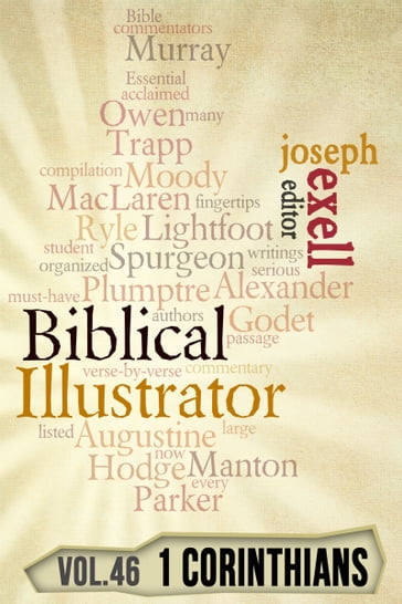 The Biblical Illustrator - Pastoral Commentary on 1 Corinthians - Joseph Exell