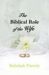 The Biblical Role of the Wife