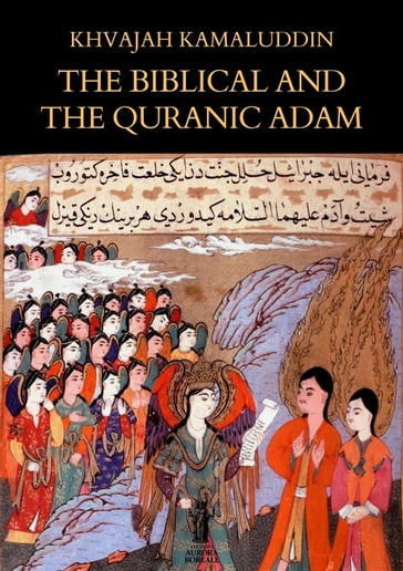 The Biblical and the Quranic Adam - Khwajah Kamaluddin