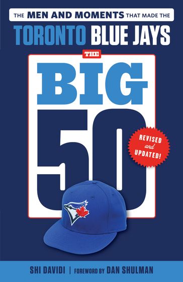 The Big 50: Toronto Blue Jays - Triumph Books