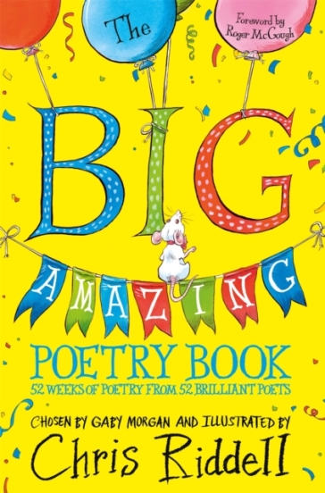The Big Amazing Poetry Book - Gaby Morgan