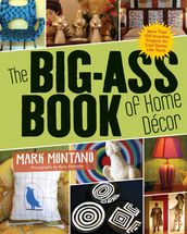 The Big-Ass Book of Home Décor