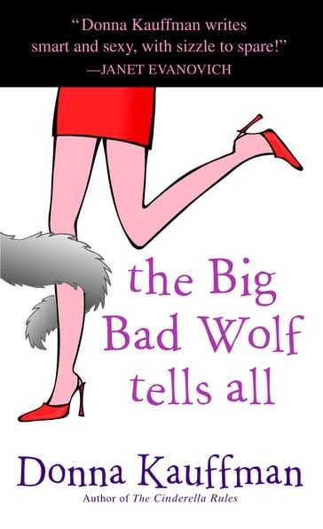 The Big Bad Wolf Tells All - Donna Kauffman
