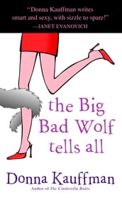 The Big Bad Wolf Tells All