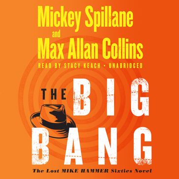 The Big Bang - Mickey Spillane - Max Allan Collins