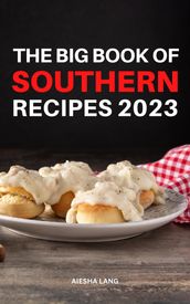 The Big Book Of Southern Recipes 2023