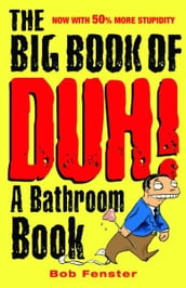 The Big Book of Duh