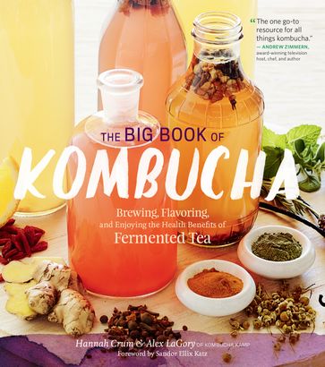 The Big Book of Kombucha - Alex LaGory - Hannah Crum