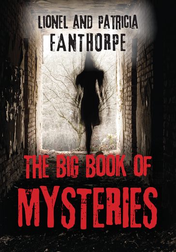 The Big Book of Mysteries - Lionel & Patricia Fanthorpe