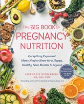 The Big Book of Pregnancy Nutrition
