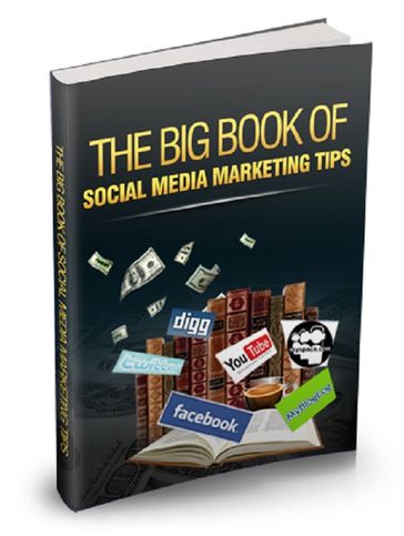 The Big Book of Social Media Marketing Tips - Anonymous