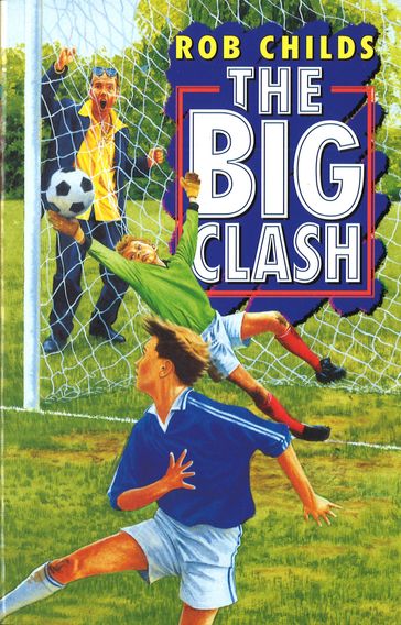 The Big Clash - Rob Childs