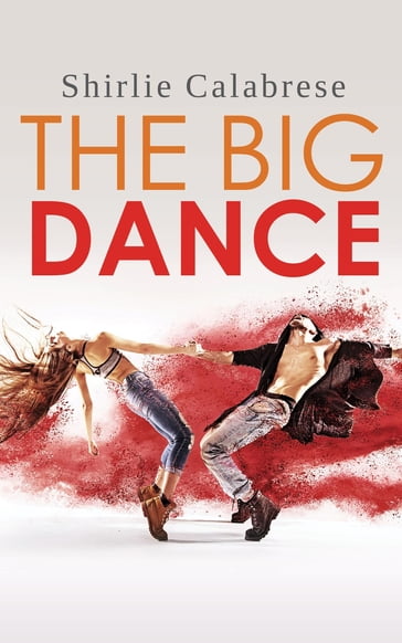 The Big Dance - Shirlie Calabrese